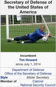 Tim Howard: the new Secretary of Defense?